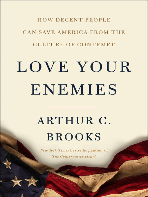 Title details for Love Your Enemies by Arthur C. Brooks - Wait list